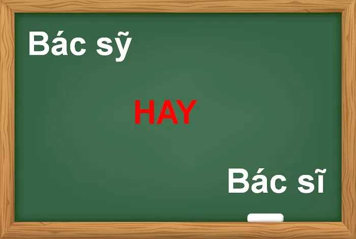Bác sỹ hay bác sĩ
