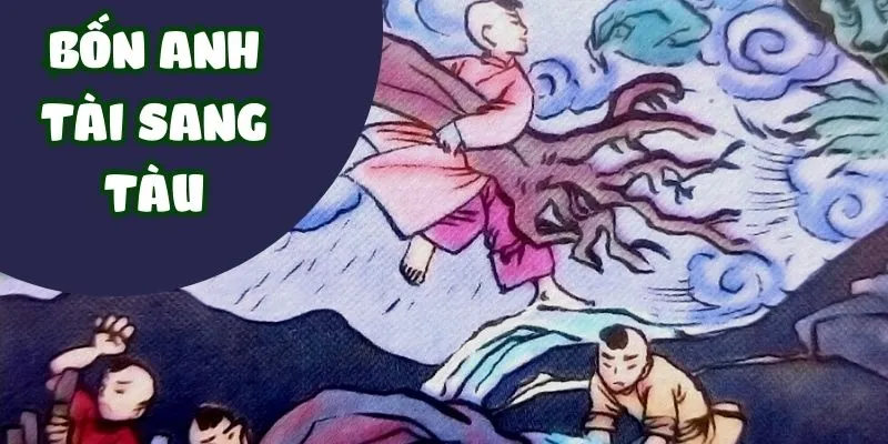 Bốn anh tài sang Tàu