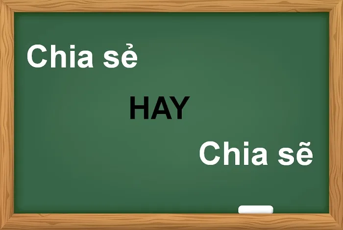 Chia sẻ hay Chia sẽ