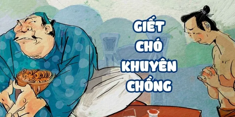 Giết chó khuyên chồng