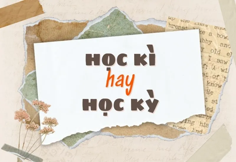 học kì hay học kỳ