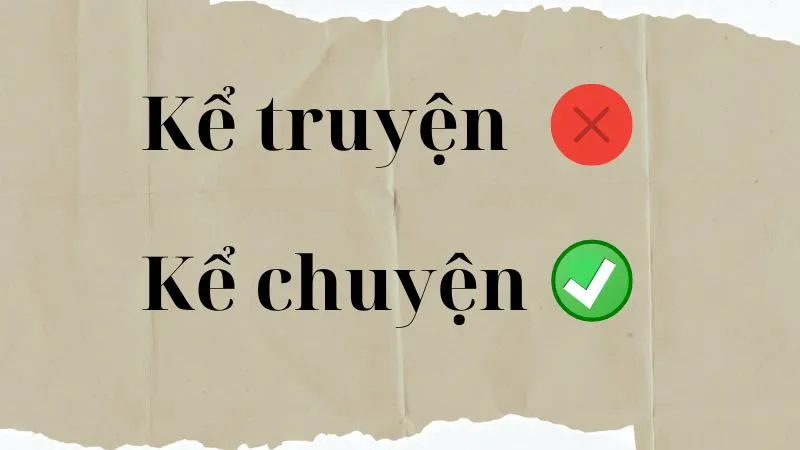kể chuyện hay kể truyện