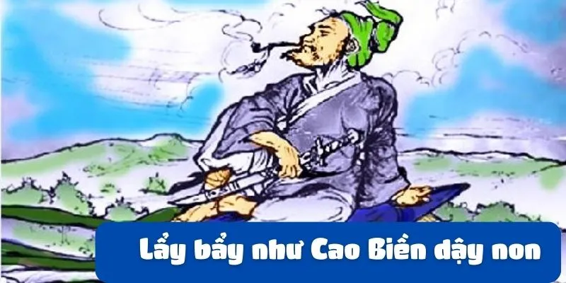 Lẩy bẩy như Cao Biền dậy non