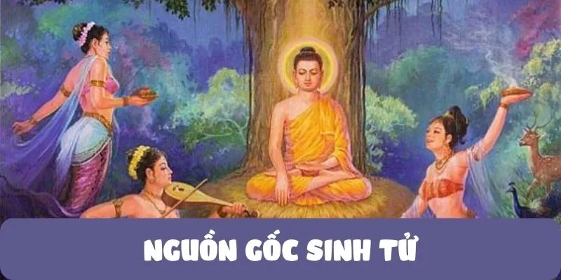Nguồn gốc sinh tử
