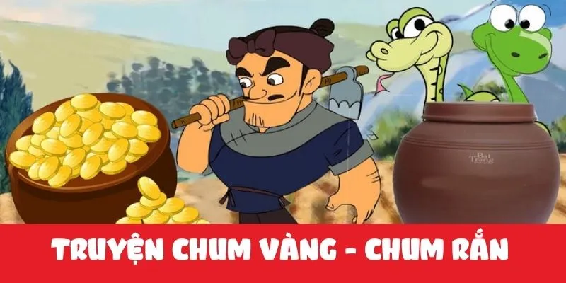 Truyện chum vàng chum rắn