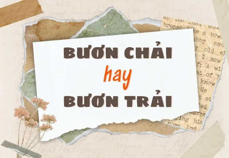 bươn chải hay bươn trải