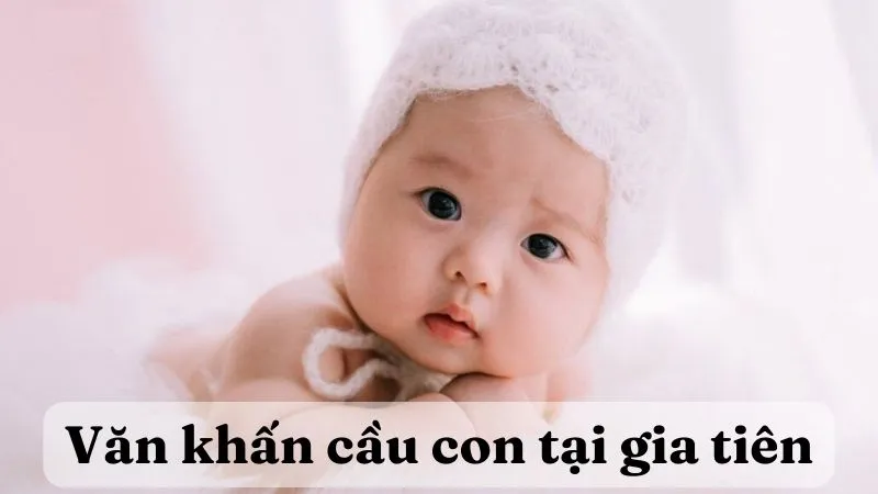 Bài khấn cầu con tại gia tiên