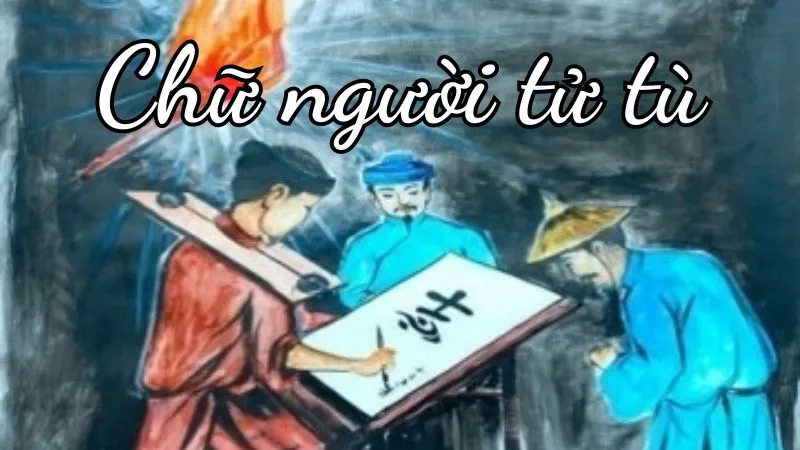 Lập dàn ý Chữ người tử tù