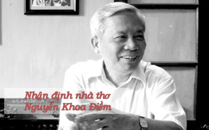 Nhận định về Nguyễn Khoa Điềm