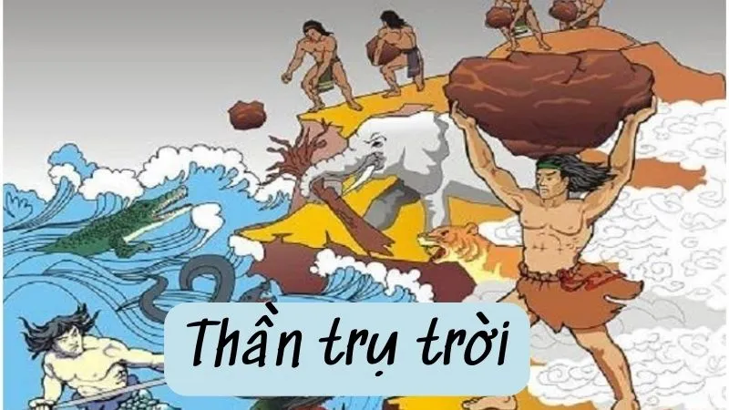 Phân tích truyện Thần trụ trời