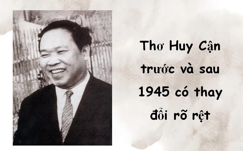 Nhà thơ Huy Cận những năm sau Cách mạng