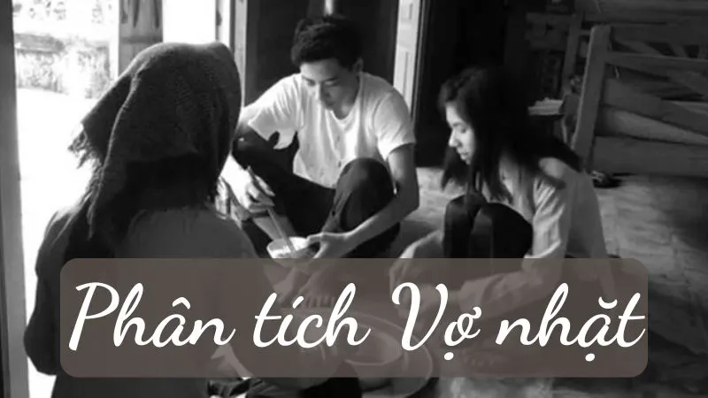 thuyết minh về tác phẩm Vợ nhặt