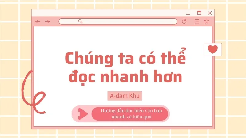 soạn bài chúng ta có thể đọc nhanh hơn