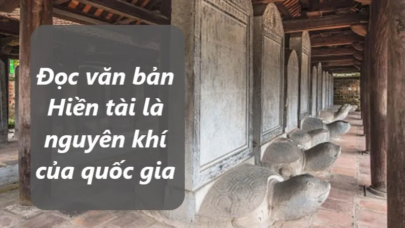 hiền tài là nguyên khí của quốc gia soạn văn