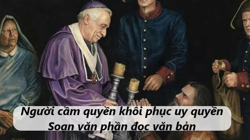 soạn bài người cầm quyền khôi phục uy quyền