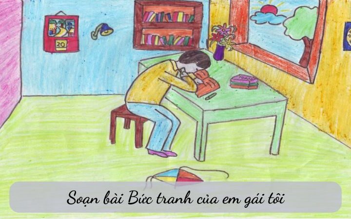Soạn bài Bức tranh của em gái tôi Kết nối tri thức