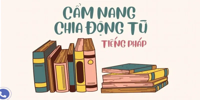 chia động từ tiếng Pháp chia động từ trong tiếng pháp
