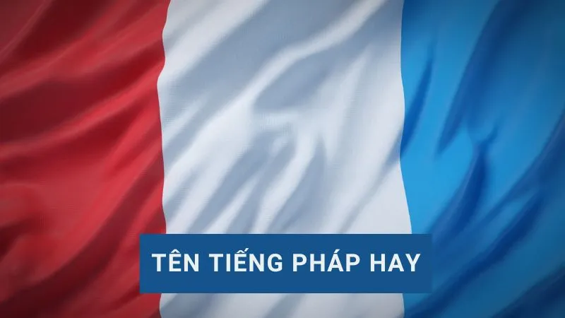tên tiếng pháp