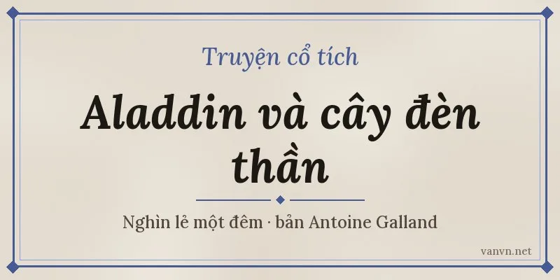 truyện aladdin và cây đèn thần