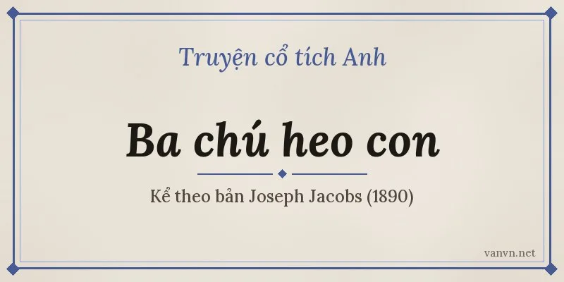 truyện ba chú heo con