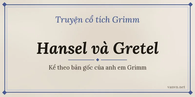truyện hansel và gretel