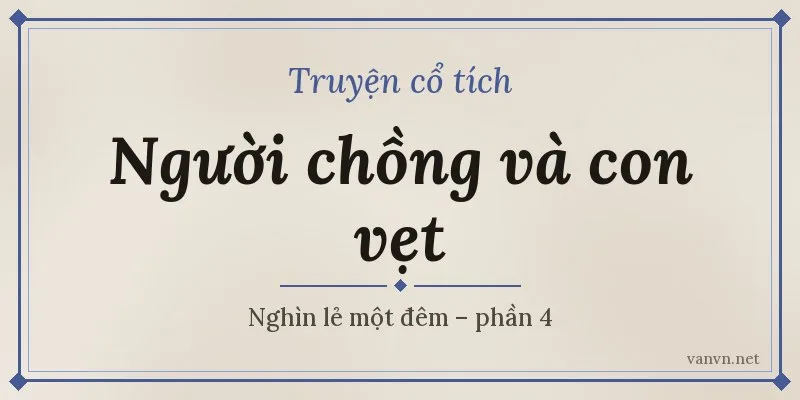 Người chồng và con vẹt – Nghìn lẻ một đêm phần 4