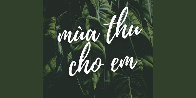 Bài thơ Mùa thu cho em