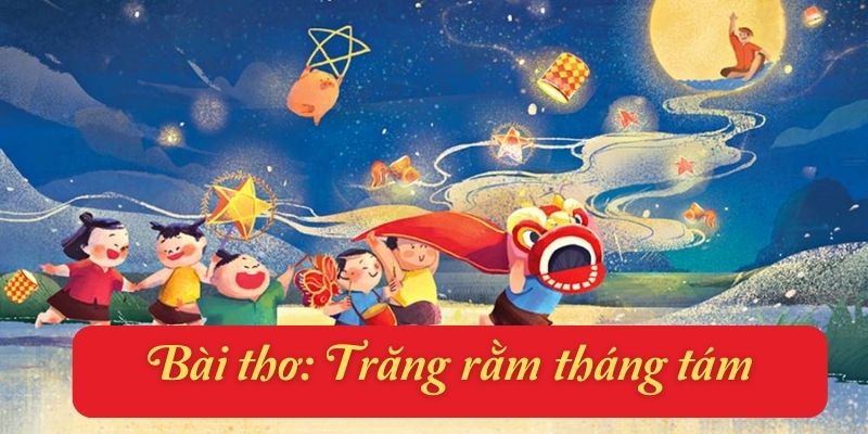 Bài thơ trăng rằm tháng tám
