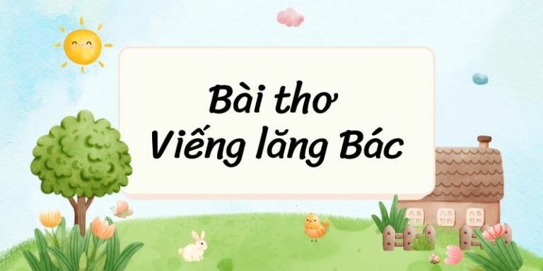 bài thơ viếng lăng bác