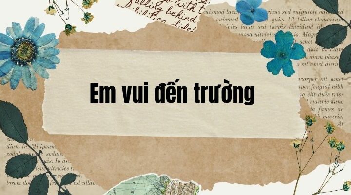 Em vui đến trường lớp 3 | Tiếng Việt lớp 3 Chân trời sáng tạo