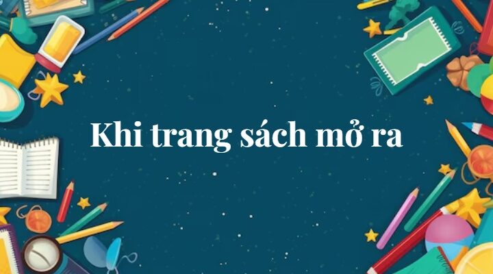 Bài 3: Khi trang sách mở ra | Tiếng Việt lớp 2 Chân trời sáng tạo