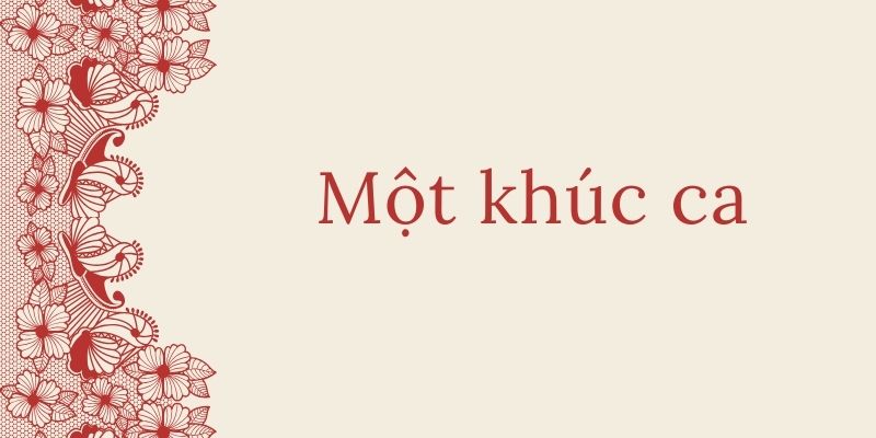 Một khúc ca xuân (Tố Hữu)