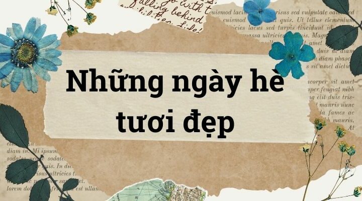 Bài 1: Những ngày hè tươi đẹp – Tiếng Việt lớp 4 Chân trời sáng tạo