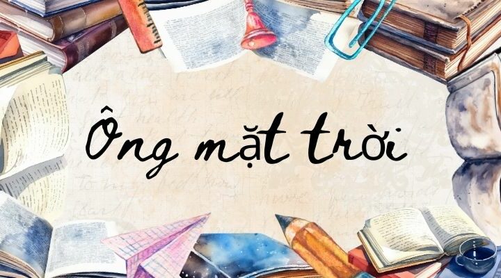 Bài thơ ông mặt trời (Nguyễn Ngọc Hưng)