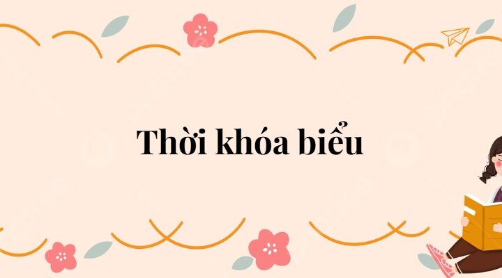 Bài 10: Thời khóa biểu Tiếng Việt lớp 2 Kết nối tri thức
