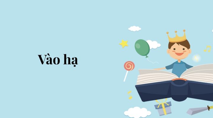 Bài 6: Vào hạ – Tiếng Việt lớp 5 Chân trời sáng tạo
