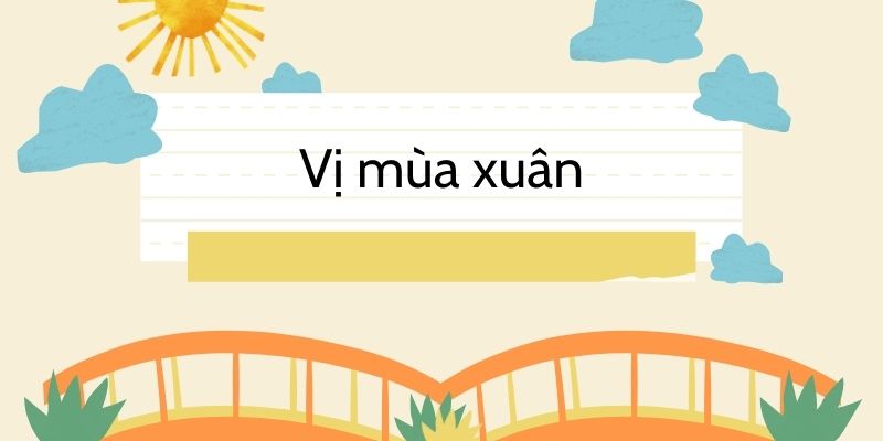 Vị mùa xuân (Vũ Quần Phương)