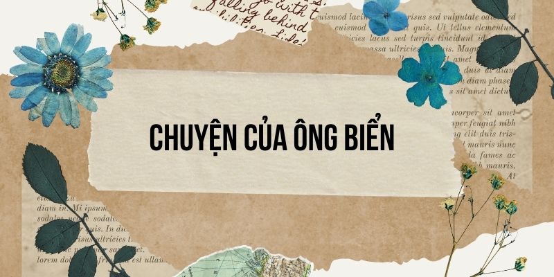Chuyện của ông Biển lớp 3 | Tiếng Việt lớp 3 Cánh diều