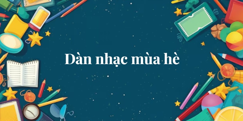Bài 3: Dàn nhạc mùa hè | Tiếng Việt lớp 2 Chân trời sáng tạo
