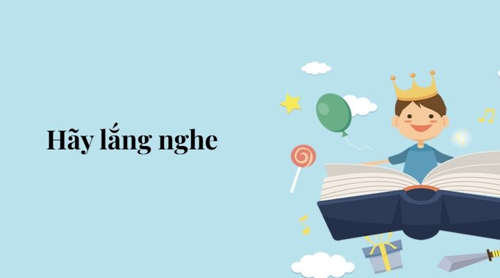 Bài 8: Hãy lắng nghe – Tiếng Việt lớp 5 Chân trời sáng tạo