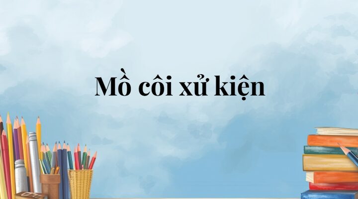 Mồ Côi xử kiện lớp 5 (trang 104, 105, 106) – Cánh diều