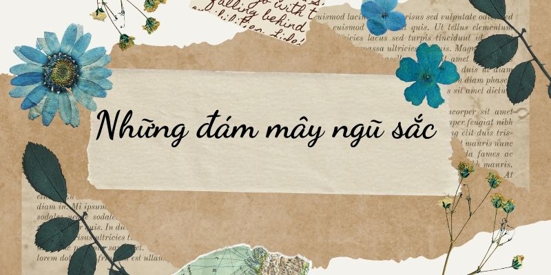 Bài 2: Những đám mây ngũ sắc Tiếng Việt lớp 3 Chân trời sáng tạo