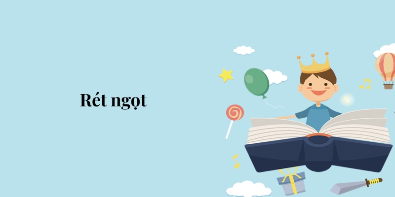 Bài 4: Rét ngọt – Tiếng Việt lớp 5 Chân trời sáng tạo