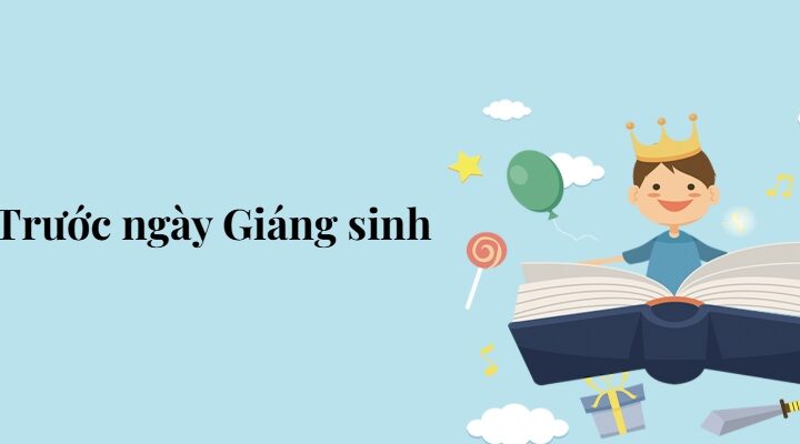 Bài 5: Trước ngày Giáng sinh – Tiếng Việt lớp 5 Chân trời sáng tạo