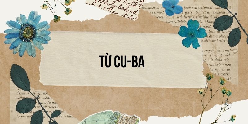 Bài 3: Từ Cu-ba – Tiếng Việt lớp 4 Chân trời sáng tạo