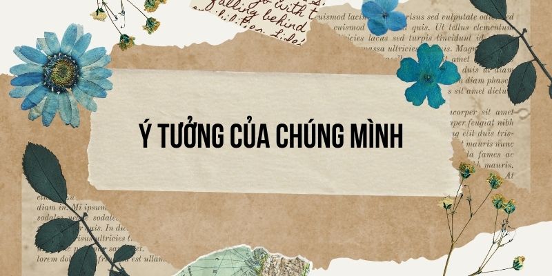Bài 1: Ý tưởng của chúng mình Tiếng Việt lớp 3 Chân trời sáng tạo