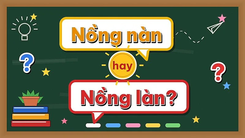 Nồng nàn hay nồng làn — từ nào đúng chính tả?