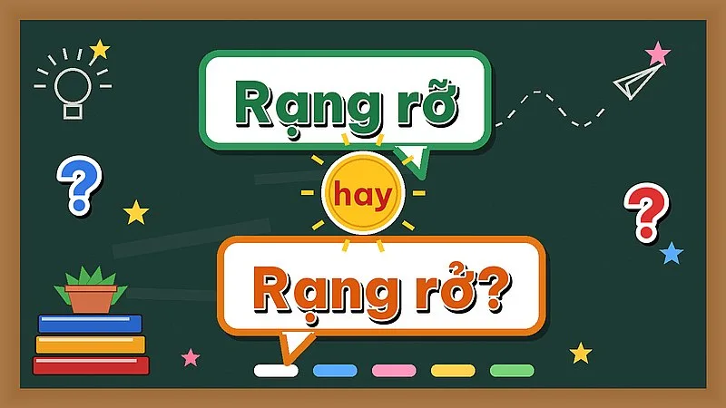 Rạng rỡ hay rạng rở — từ nào đúng chính tả?