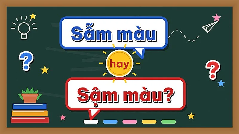 Sẫm màu hay sậm màu — cả hai cách viết đều đúng chính tả