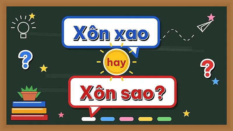 Xôn xao hay xôn sao — từ nào đúng chính tả?